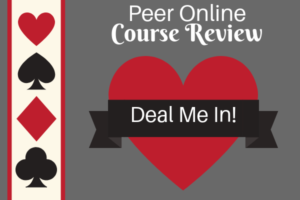 Peer Online Course Review - Deal Me In!
