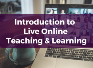 Introduction to Live Online Teaching and Learning - Online Network of ...