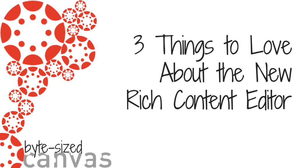 3 Things to Love About the New Rich Content Editor
